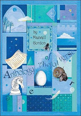 Anthology of Awful Verse by Gordon, Maxwell