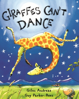 Giraffes Can't Dance by Andreae, Giles