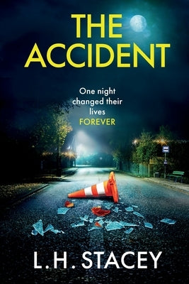 The Accident by Stacey, L. H.