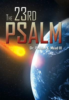The 23rd Psalm by Mead, Pelham K., III