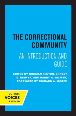 The Correctional Community: An Introduction and Guide by Fenton, Norman