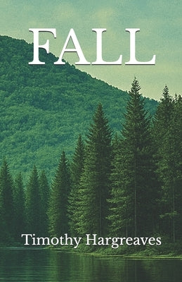 Fall by Hargreaves, Timothy