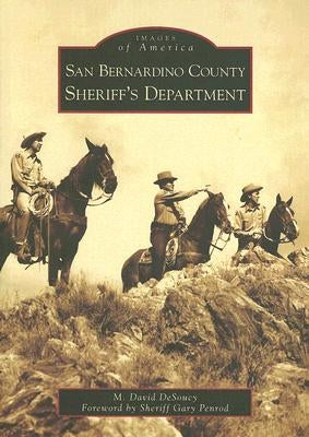 San Bernardino County Sheriff's Department by Desoucy, M. David