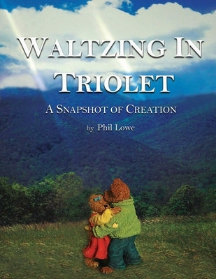 Waltzing in Triolet by Lowe, Phil
