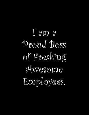 I am a Proud Boss of Freaking Awesome Employees: Line Notebook Handwriting Practice Paper Workbook by Tome Ryder