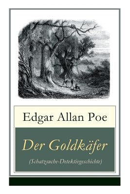 Der Goldkäfer (Schatzsuche-Detektivgeschichte) by Poe, Edgar Allan