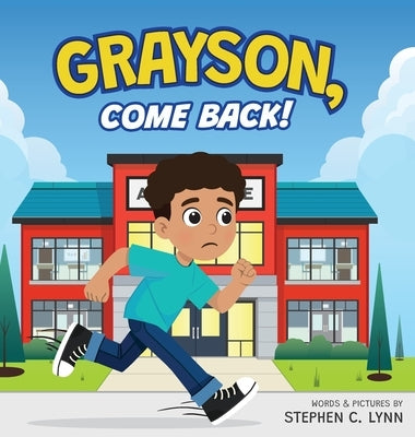 Grayson, Come Back! by Lynn, Stephen C.