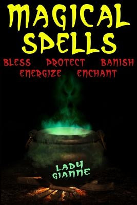 Magical Spells by Gianne, Lady