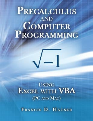 Precalculus and Computer Programming by Hauser Phd, Francis D.