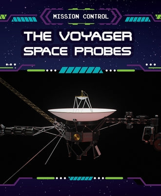 The Voyager Space Probes by Lombardo, Jennifer