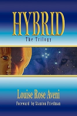 Hybrid - The Trilogy by Aveni, Louise Rose