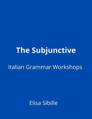 The Subjunctive by Sibille, Elisa
