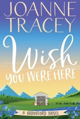 Wish You Were Here by Tracey, Joanne