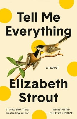 Tell Me Everything by Strout, Elizabeth