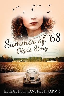 Summer of '68 by Pavlicek Jarvis, Elizabeth