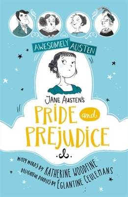Jane Austen's Pride and Prejudice by Woodfine, Katherine