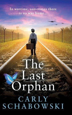 The Last Orphan by Schabowski, Carly
