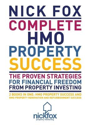 Complete HMO Property Success by Fox, Nick