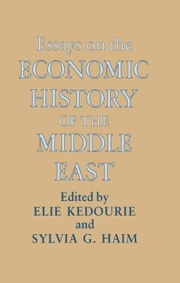 Essays on the Economic History of the Middle East by Haim, Sylvia G.