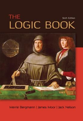 The Logic Book by Bergmann, Merrie
