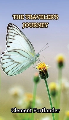 The Traveler's Journey by Portlander, Clement