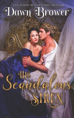His Scandalous Siren by Brower, Dawn