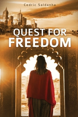 Quest for Freedom by Saldanha, Cedric