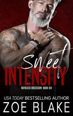 Sweet Intensity: A Dark Mafia Romance by Blake, Zoe