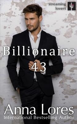 Billionaire 43 by Lores, Anna