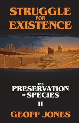 Struggle for Existence by Jones, Geoff