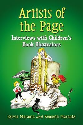 Artists of the Page: Interviews with Children's Book Illustrators by Marantz, Sylvia