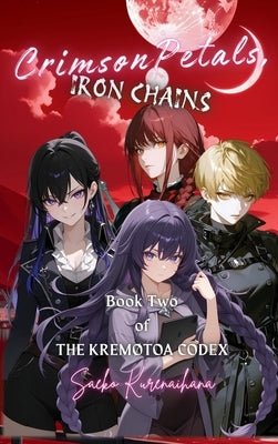 Crimson Petals, Iron Chains by Kurenaihana, Saeko
