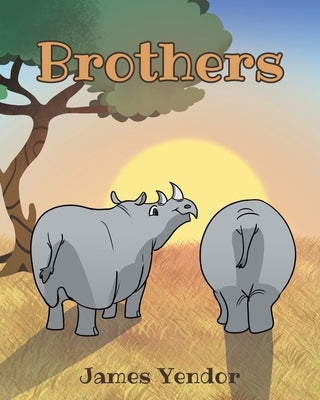 Brothers by Yendor, James