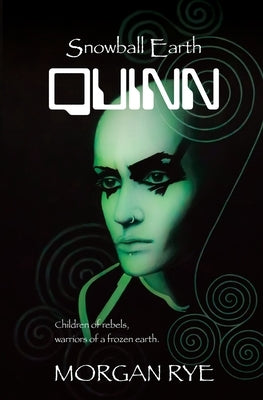 Snowball Earth Quinn by Rye, Morgan