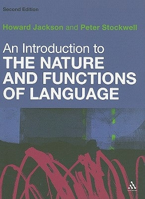 An Introduction to the Nature and Functions of Language: Second Edition by Jackson, Howard
