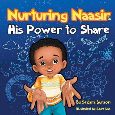 Nurturing Naasir and His Power To Share by Burson, Sedara