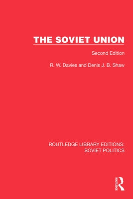The Soviet Union: Second Edition by Davies, R. W.