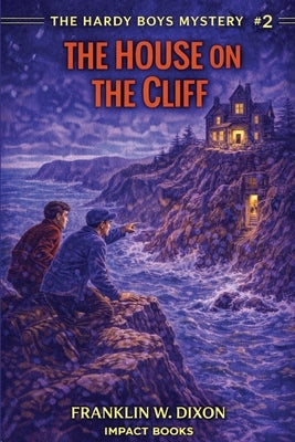 The House on the Cliff: An Impact Book by Dixon, Franklin W.