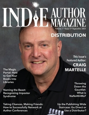 Indie Author Magazine Featuring Craig Martelle: Selling Books Wide Via Retailers, Distribution Methods For International Book Sales, Getting Your Book by Honiker, Chelle