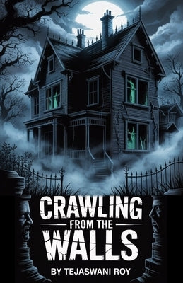 Crawling from the Walls: They're Watching You ( horror novel ), Best Terrifying horror books by Roy, Tejaswani
