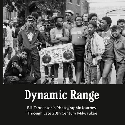 Dynamic Range by Tennessen, Bill