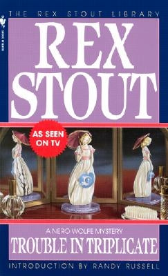 Trouble in Triplicate by Stout, Rex