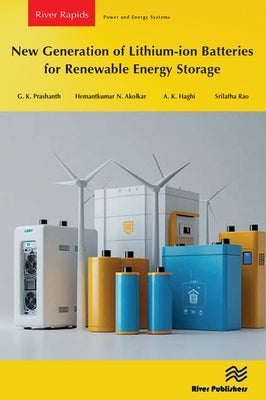 New Generation of Lithium-Ion Batteries for Renewable Energy Storage by Rao, Srilatha