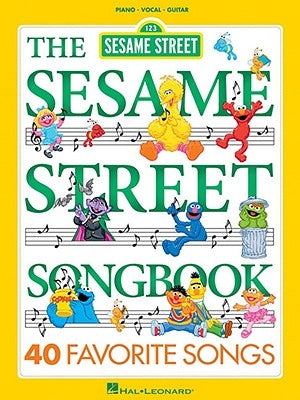 The Sesame Street Songbook by Hal Leonard Corp