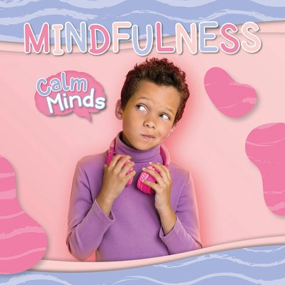 Mindfulness by Andrews, E. C.