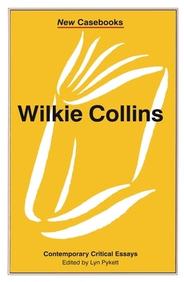 Wilkie Collins by Pykett, Lyn
