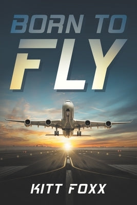Born to Fly by Foxx, Kitt