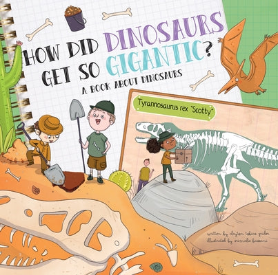 How Did Dinosaurs Get So Gigantic?: A Book about Dinosaurs by Grider, Clayton