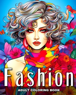 Adult Coloring Book Fashion: Fashion Coloring Pages with Modern Outfits to Color by Peay, Regina