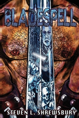 BladeSpell: A Rogan Novel by Shrewsbury, Steven L.